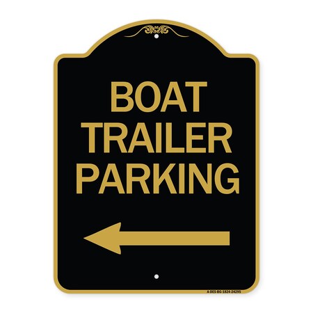 Signmission Boat Trailer Parking W/ Left Arrow, Black & Gold Aluminum Sign, 18" x 24", BG-1824-24295 A-DES-BG-1824-24295